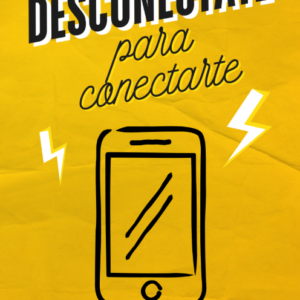 Desconéctate para conectarte